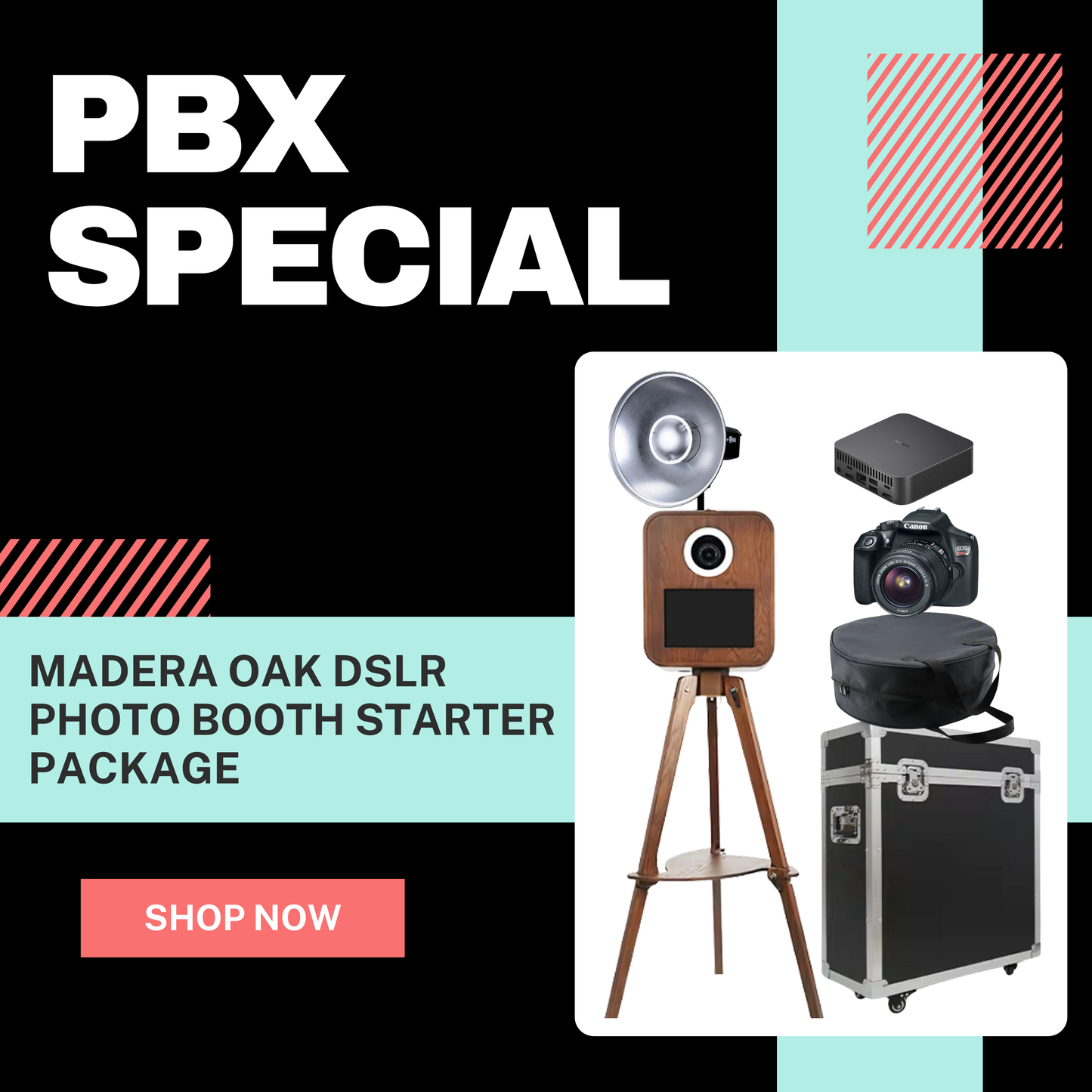 PBX SHOW SPECIAL! Madera OAK DSLR Photo Booth Starter Package