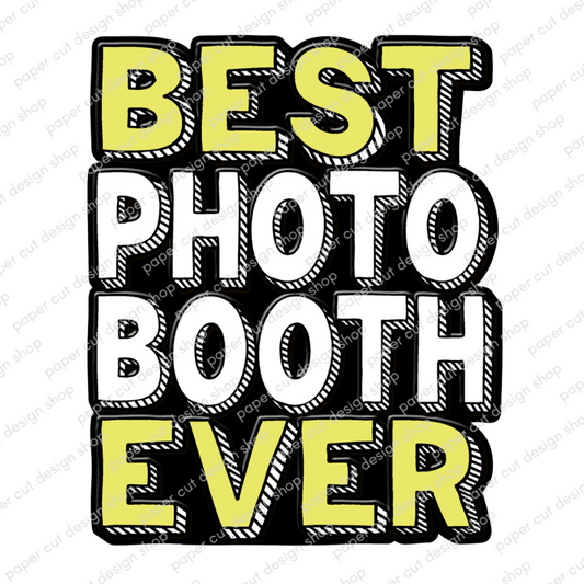 Best Photo Booth Ever Photo Booth Props Single Side Print