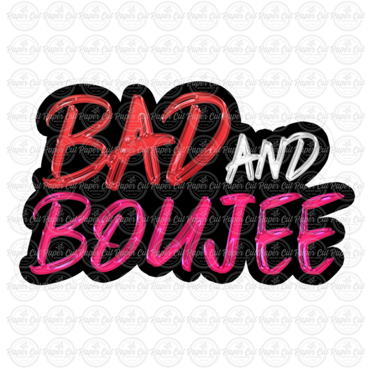Bad and Boujee Photo Booth Props Single Side Print