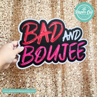 Bad and Boujee Photo Booth Props Single Side Print