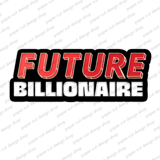 Future Billionaire Photo Booth Props Single Side Print