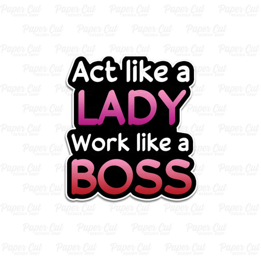 Act Like A Lady Single Side Prop