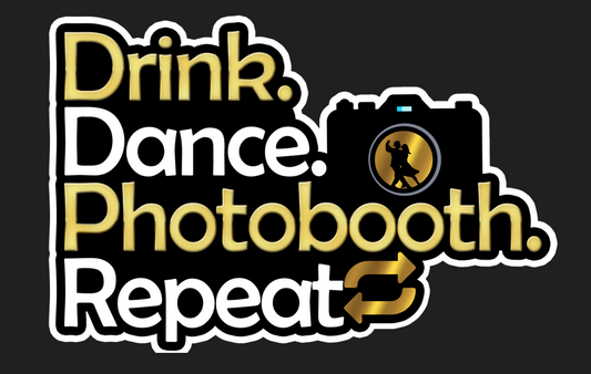 Drink Dance Photo Booth Repeat Photo Booth Props Single Side Print